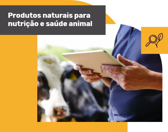Produtos naturais para nutrição e saúde animal